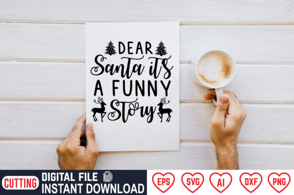 Dear Santa It’s a Funny Story Graphics for Crafts