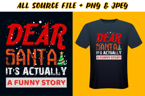 Dear Santa It’s Actually a Funny Story Graphics