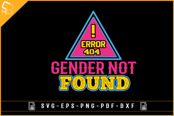 ERROR 404 GENDER NOT FOUND Graphic Craft Asset