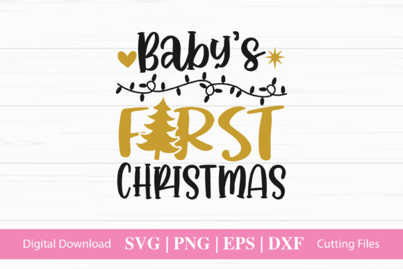 Funny Baby s First Christmas Gifts Graphics for Crafts