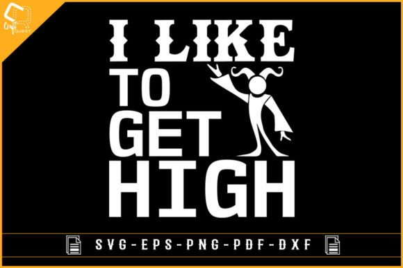 I Like to Get High Funny Circus Design Graphics for Creative Publishers