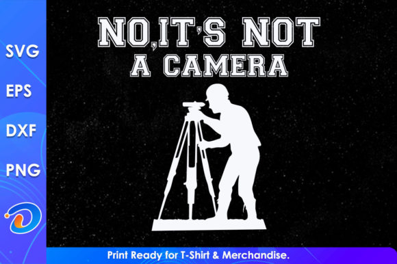 No It s Not a Camera Funny Surveyor