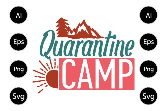 Quarantine Camp Graphic for Crafts and Digital Selling