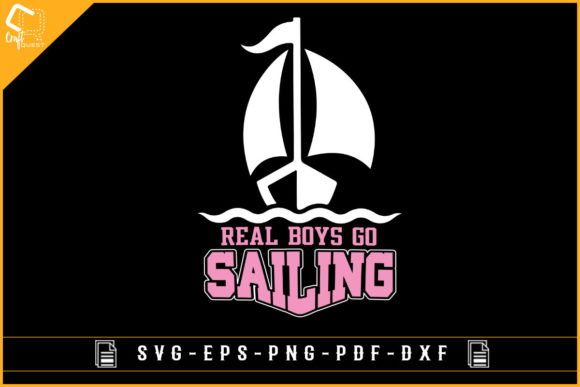 Real Boys Go Sailing Graphics for Crafts